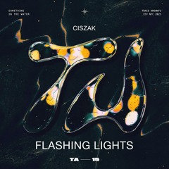 Ciszak - Flashing Lights (Radio Edit)