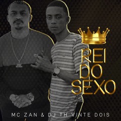 MC ZAN = REI DO SEXO BAILE DA ARGELIA ((( PRD' DJ TH VINTE DOIS & DJ EDY DE P.A ))) 135 bpm