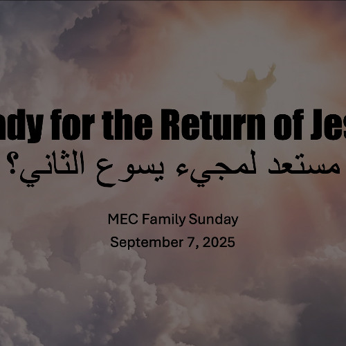 (Ready for the return of Jesus - مُستعد لِمجئ يَسوع الثاني؟) | كريس سيلز | كنيسة باسادينا الإنجيلية