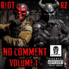 R!OT Ft RZ NO COMMENT PRODUCTIONS Presents NoCommentVOL1 (DnB series)
