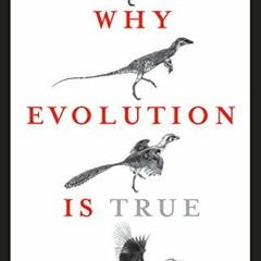 [ACCESS] [PDF EBOOK EPUB KINDLE] Why Evolution Is True by  Jerry A. Coyne 📄