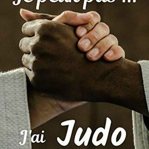 ❤READ❤ FREE ⚡PDF⚡ Je peux pas... J'ai Judo: Carnet de note humoristique ? rempl