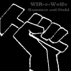 Wir-E-Wolfe - Wo Der Krieg