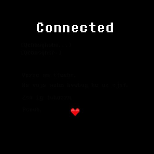 SS!Underswap - 001 - Connected