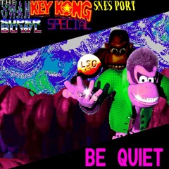 The Swankey Kong Superbowl Special: SNES PORT - BE QUIET