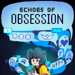 Echos of Obsession (BGM)