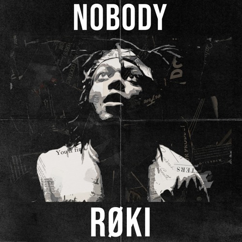 Røki - NOBODY