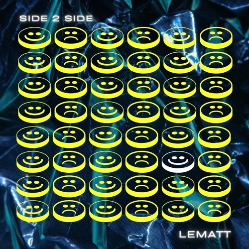 SIDE 2 SIDE (LeMaTT)