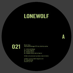 LONEWOLF021 RADIAL GAZE - ACHIEVED MIRAGE INCL. MR HO REMIX