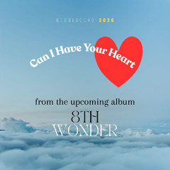 Can I Have Your Heart