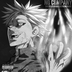 Ban Inspired Song | "No Company" | TastelessMage feat. Kingmence (Seven Deadly Sins)