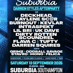 Future Focus & Suburbia - Darren Styles Offical After Party