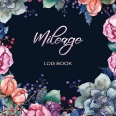 [View] EBOOK 📫 Mileage Log Book: Mileage Record Book for Women | Car & Vehicle Milea