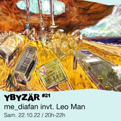 Ybyzär #21 - Leo Man - 22/10/2022