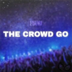 Fuuri - THE CROWD GO (LIKE THIS!)