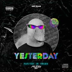 Fatsync, Volex - Yesterday (Muzzky Edit)