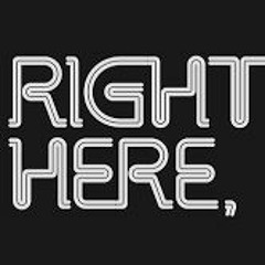 Right Here