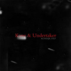 RV - Kane & Undertaker(KONNJR FLIP)