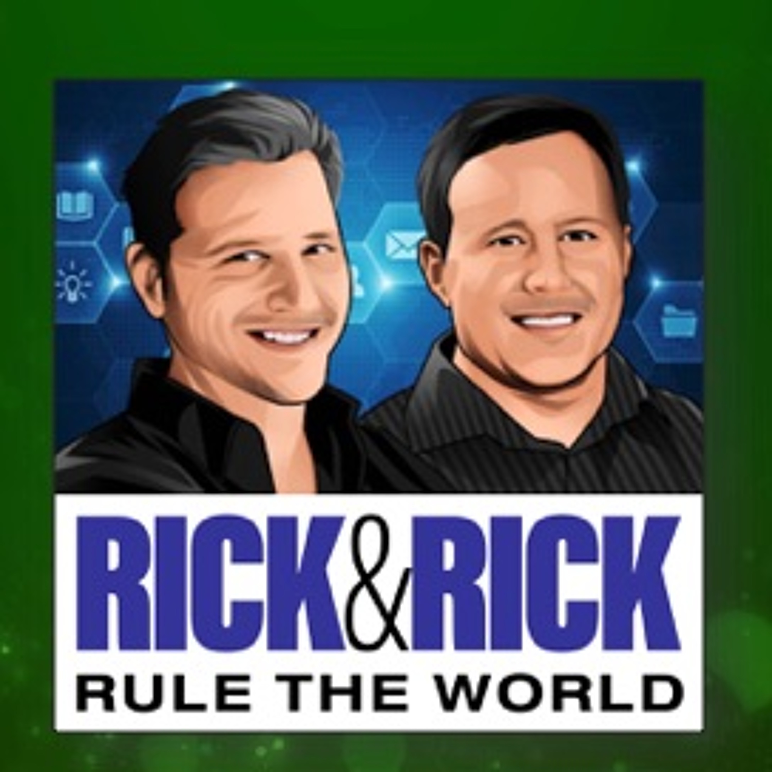 Rick & Rick Rule the World