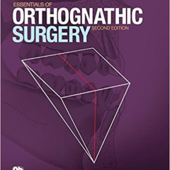 READ EBOOK 📕 Essentials of Orthognathic Surgery, 2nd Edition by Johan P. Reyneke [EP