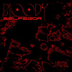 BLOODY BELFEGOR [FREE DL]