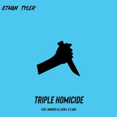 Triple Homicide Feat. DMK and LoRey(Prod. Paali TV)