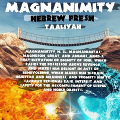 Magnanimity Feat. Taaliyah