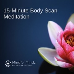 15 - Min Body Scan Meditation
