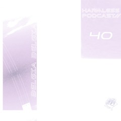 HRMLSS PODCAST SERIES 040 // BELGIA BELGIA