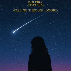 Falling Through Smoke