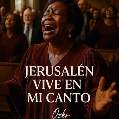 Jerusalén Vive en Mi Canto.mp3