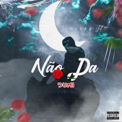 Querubim - Não Dá