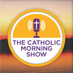 The Catholic Morning Show  with Jon Leonetti