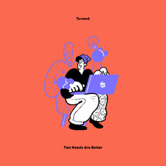 PREMIERE: Tonend - Two Heads Are Better [Lisztomania]