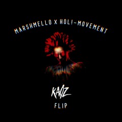 HOL!, Marshmello - Movement (Kaøz Flip)