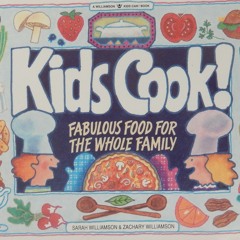 ⚡PDF❤ Kids Cook!: Fabulous Food for the Whole Family (Kids Can! Series)