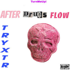after drugs flow