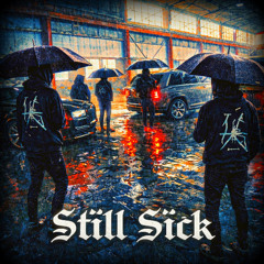 Stïll Sïck