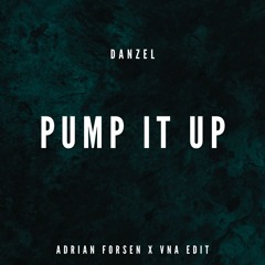 Pump it up [Adrian Forsen x VnA Afrotech Edit]