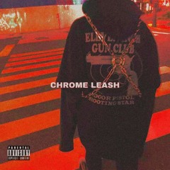 Chrome Leash ft Jay flex ( prod by Trendo )