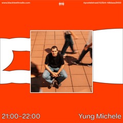 Black Teeth Radio: SAVAN & Friends with Yung Michele 16-11-2025