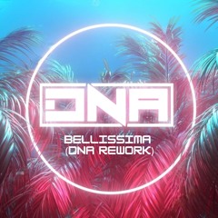 Free Download: Bellissima (DNA Rework)