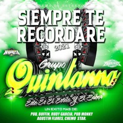 SIEMPRE TE RECORDARE 2021 QUINTANNA_EXTRENO SONIDO FANIA 97 ÉXITO PDLK.m4a