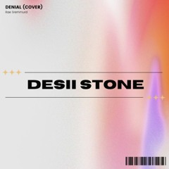 Desii Stone - Denial (cover)