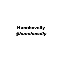 HUNCHOVELLY [@hunchovelly] PLAYLIST ᕯ