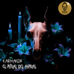 Karmakox - El Ritual del Nahual  (180 Bpm  )