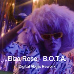Eliza Rose - B.O.T.A. (Digital Abyss Rework) SAMPLE