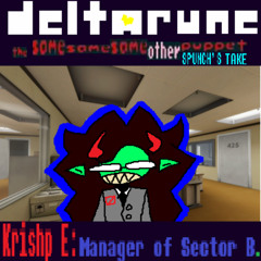 Krishp E: Manager of Sector B. - (TSSSOP Post-Beta)