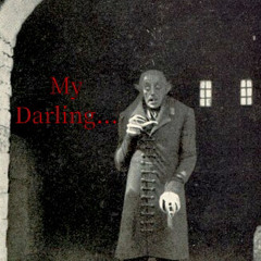 Nosferatu My Darling