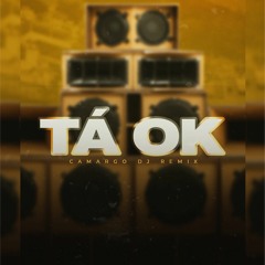 TA OK - (Camargo DJ Remix Extended)